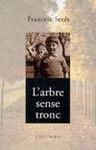 ARBRE SENSE TRONC, L' -PREMI CIUTAT DE BADALONA 2001-
