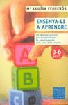 ENSENYA-LI A APRENDRE