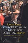 COSES QUE ET PASSEN A BARCELONA QUAN TENS 30 ANYS
