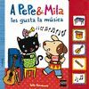 A PEPE&MILA LES GUSTA LA MUSICA
