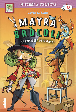 MAYRA BRÒCOLI 4: LA DOMADORA DE BESTIOLES