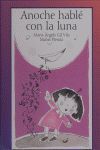 ANOCHE HABLÉ CON LA LUNA