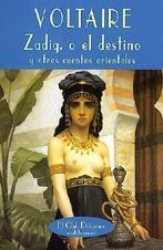 ZADIG O EL DESTINO Y OTROS CUENTOS ORIENTALES