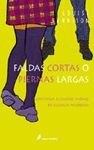 FALDAS CORTAS O PIERNAS LARGAS