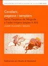 CAVALLERS, PAGESOS I TEMPLERS