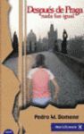 DESPUÉS DE PRAGA NADA FUE IGUAL