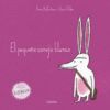 (E).PEQUEÑO CONEJO BLANCO (LIBROS PARA SOÑAR)