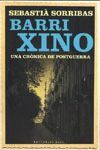 BARRI XINO UNA CRONICA DE POSTGUERRA