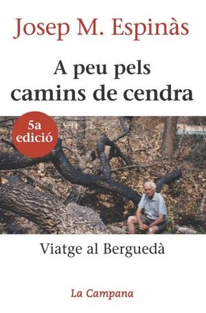 A PEU PELS CAMINS DE CENDRA:VIATGE AL BERGUEDÀ