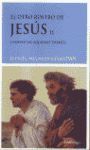 EL OTRO ROSTRO DE JESÚS II. CAMINOS DE AQUELLOS TIEMPOS
