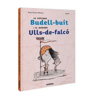 LA CAPITANA BUDELL-BUIT I EL MARINER ULLS-DE-FALCÓ