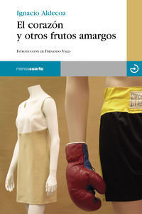 CORAZON Y OTROS FRUTOS AMARGOS,EL