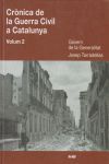CRONICA DE LA GUERRA CIVIL A CATALUNYA. VOLUM 2