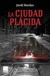 CIUDAD PLÁCIDA, UNA
