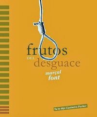 FRUTOS DEL DESGUACE