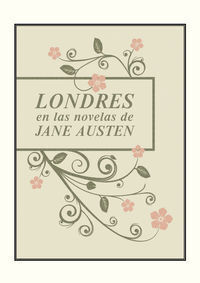 LONDRES EN LAS NOVELAS DE JANE AUSTEN 2ªED