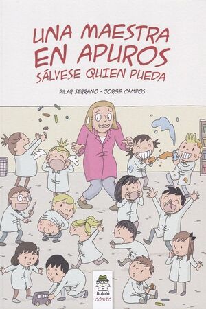 MAESTRA EN APUROS, UNA. SALVESE QUIEN PUEDA