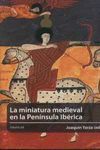 MINIATURA MEDIEVAL EN LA PENINSULA IBERICA,LA