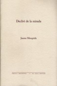 DECLIVI DE LA MIRADA