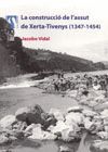CONSTRUCCIO DE L'ASSUT DE XERTA-TIVENYS 1347-1454