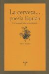 LA CERVEZA-- POESÍA LÍQUIDA