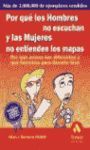 POR QUÉ LOS HOMBRES NO ESCUCHAN Y LAS MUJERES NO ENTIENDEN LOS MAPAS