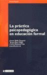 LA PRÁCTICA PSICOPEDAGÓGICA EN LA EDUCACIÓN FORMAL