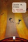 EL VERTIGEN DEL TRAPEZISTA