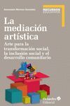 MEDIACIÓN ARTÍSTICA, LA