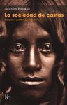 SOCIEDAD DE CASTAS, LA  *
