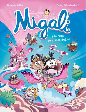 MIGALI 4. UN REINO DE LO MÁS DULCE