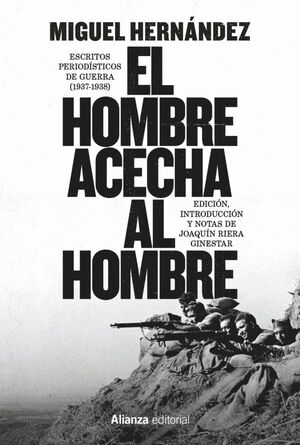 EL HOMBRE ACECHA AL HOMBRE