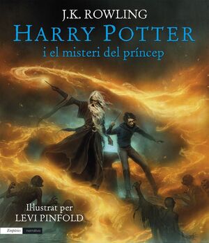 HARRY POTTER I EL MISTERI DEL PRÍNCEP (EDICIÓ IL·LUSTRADA)