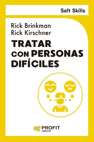 TRATAR CON PERSONAS DIFICILES. SOFT SKILLS