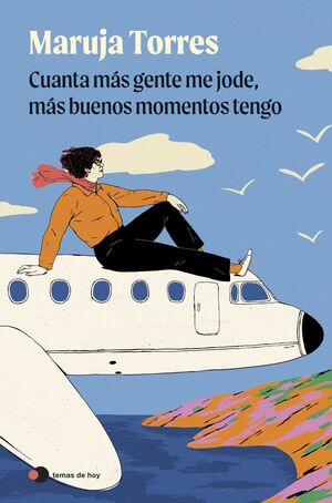 CUANTA MÁS GENTE ME JODE, MÁS BUENOS MOMENTOS TENGO