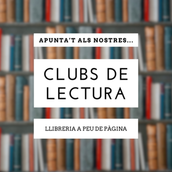 Apunta't als nostres clubs de lectura