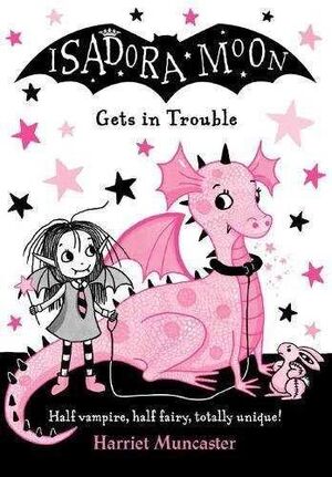 ISADORA MOON GETS INTO TROUBLE