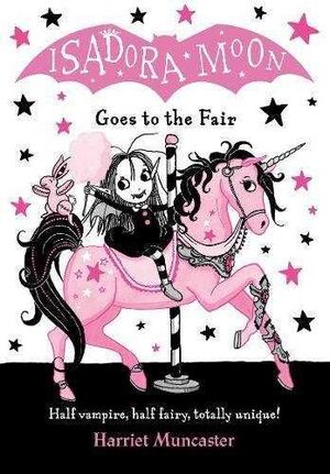 A MOON GOES TO THE FAIRISADORA MOON GOES TO THE FAIR