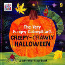THE VERY HUNGRY CATERPILLAR'S CREEPY-CRAWLY HALLOWEEN