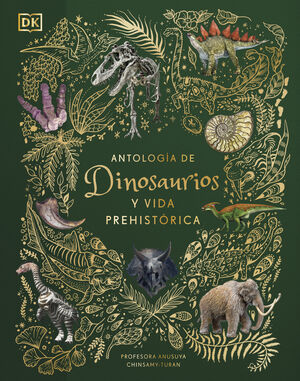 ANTOLOGIA DE DINOSAURIOS Y VIDA PREHISTORICA (ALBUM ILUSTRADO)