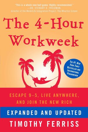 THE 4-FOUR HOUR WORKWEEK