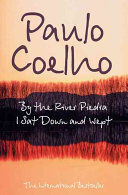 BY THE RIVER PIEDRA...COELHO