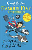 FAMOUS FIVE - GEORGE'S HAIR IS TOO LONG