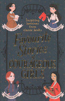 FAVOURITE STORIES OF COURAGEOUS GIRLS