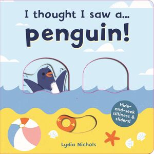 I THOUGHT I SAW A PENGUIN