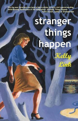 STRANGER THINGS HAPPEN