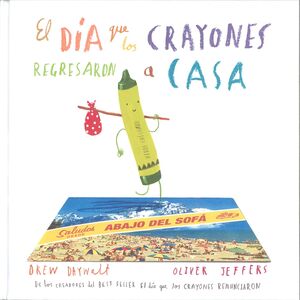 DÍA QUE LOS CRAYONES REGRESARON A CASA, EL