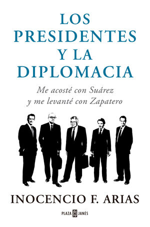 PRESIDENTES Y LA DIPLOMACIA