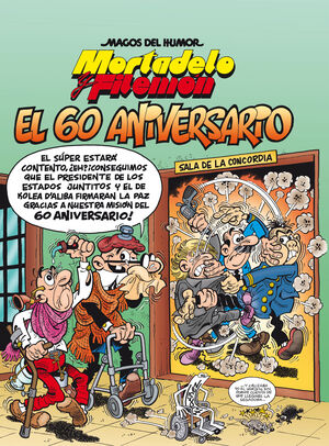 MORTADELO Y FILEMÓN. EL 60 ANIVERSARIO (MAGOS DEL HUMOR 182)