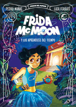 FRIDA MCMOON 1. APRENDICES DEL TIEMPO